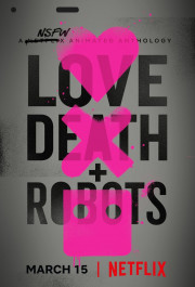 Постер Love, Death & Robots